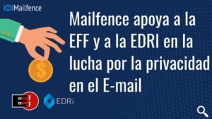 Mailfence apoya a la EFF y a la EDRI en la lucha por la libertad electrónica y la privacidad en el E-mail