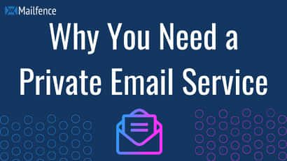 Why you need a private email service Featured image