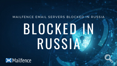 Les serveurs de Mailfence bloqués en Russie