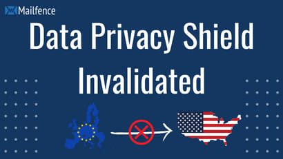 Data Privacy Shield Invalidated