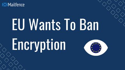 EU to ban encryption