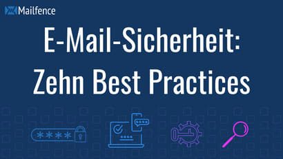 E-Mail-Sicherheit Best Practices