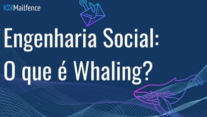 Whaling engenharia social