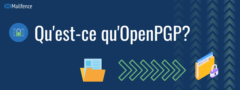 Qu'est-ce qu'OpenPGP ?