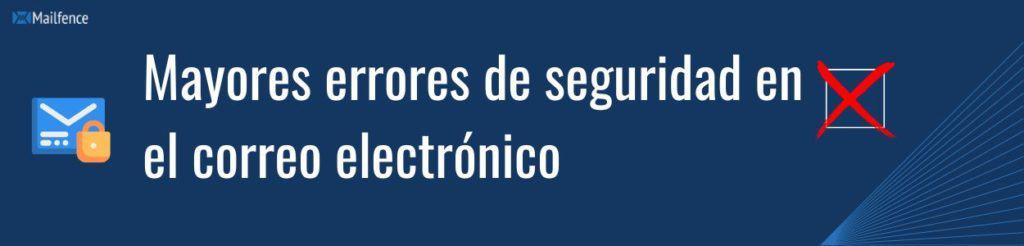 Seguridad correo electrónico Seguridad correo electrónico