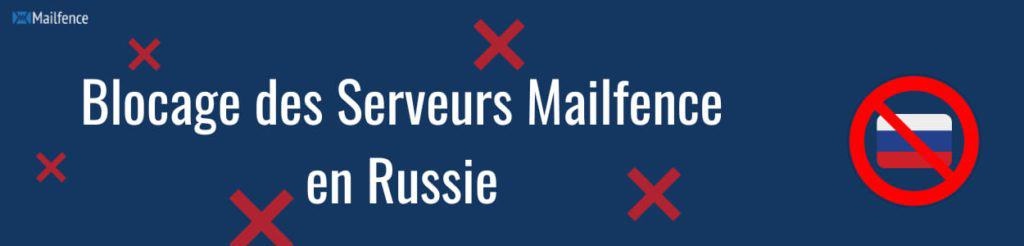 Serveurs de Mailfence bloqués en Russie