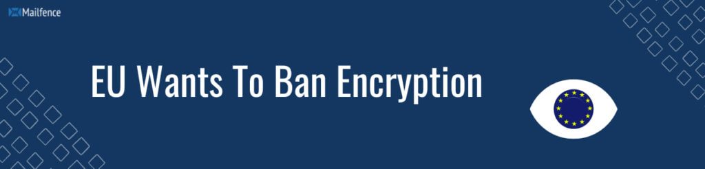 EU ban encryption EU ban encryption