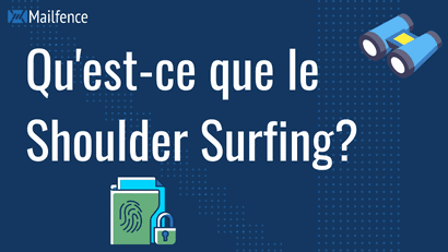 Ingénierie sociale : Qu’est-ce que le Shoulder Surfing ? Et comment éviter le Shoulder surfing ?