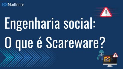 O que é Scareware?