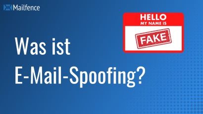 E-Mail-Spoofing und Mail-Spoofing verhindern