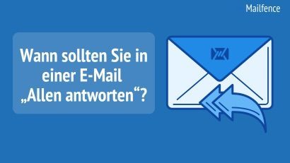 Wann sollten Sie in einer E-Mail „Allen antworten“?