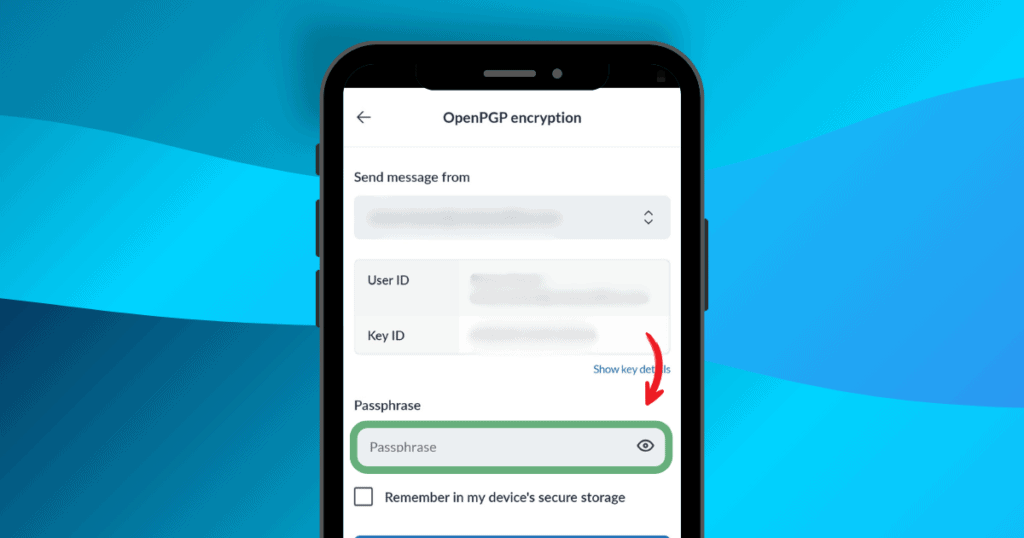 Saisissez votre phrase de passe pour crypter votre courrier électronique dans l'application mobile Mailfence.