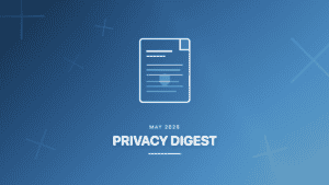 Featured image for the Mailfence Privacy Digest May 2025