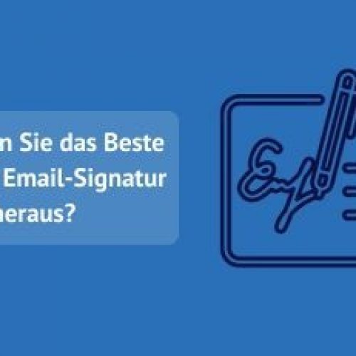 Wie Sie das Beste aus Ihrer Email-Signatur herausholen